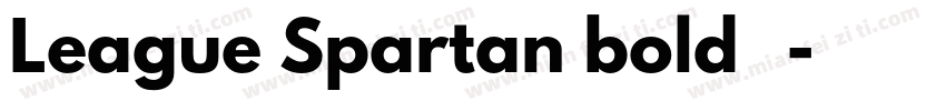 League Spartan bold粗体字体转换